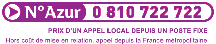 Numéro Azur : 0 810 722 722 - Priz d'un appel local depuis un poste fixe. Hors coût de mise en relation, appel depuis la France métropolitaine.